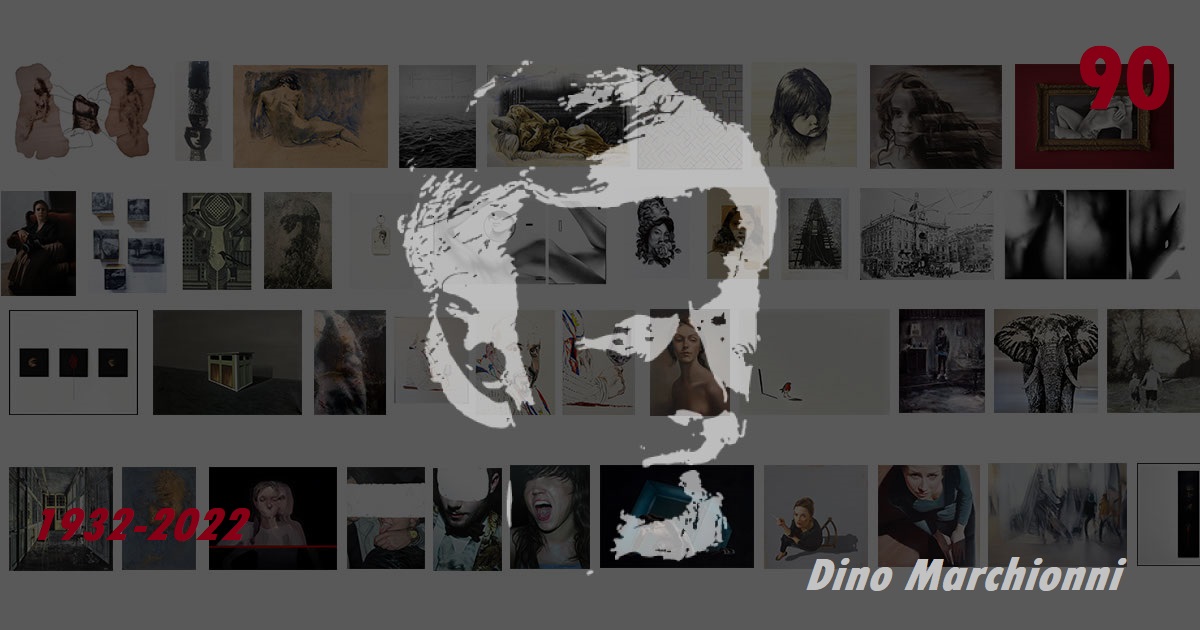 DINO MARCHIONNI – 90 anni dall’anno di nascita (1932-2022)